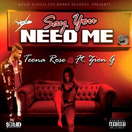 Album cover of SAY YOU NEED ME (feat. Teona Rose) [Radio Edit]
