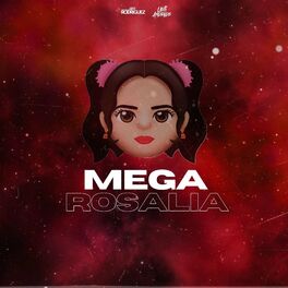 Album cover of Mega Rosalia (feat. Lauti Andrade)