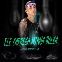 Album cover of Ele Carrega Minha Bolça