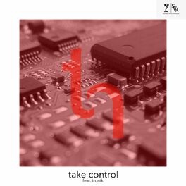 Album cover of Take Control (feat. Ironik)