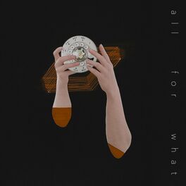 Album cover of All For What