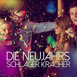 Album cover of Die Neujahrs Schlager Kracher