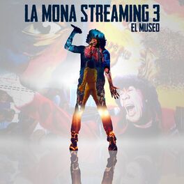 Album cover of LA MONA STREAMING 3 EL MUSEO