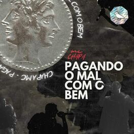 Album cover of Pagando o Mal Com o Bem