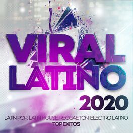 Album cover of Viral Latino 2020 - Latin Pop, Latin House, Reggaeton, Electro Latino Top Exitos.