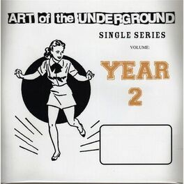 Album cover of Art of the Underground: Single Series, Year 2