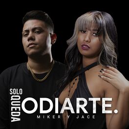 Album cover of Solo Queda Odiarte