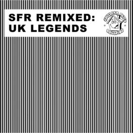 Album cover of SFR Remixed (UK Legends)