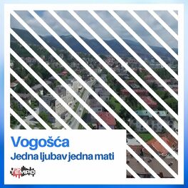 Album cover of Vogošća - Jedna ljubav jedna mati