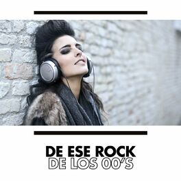 Album cover of De ese rock de los 00's