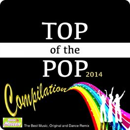 Album cover of Top of the Pop Compilation 2014 (The Best Music and Dance Remix)