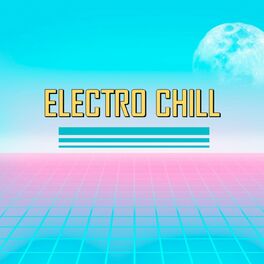 Album cover of Electro Chill