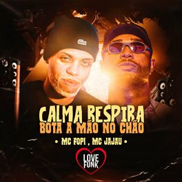 Album cover of Calma Respira X Bota a Mao no Chao