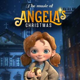 Album cover of The Music Of Angela's Christmas (Original Motion Picture Soundtrack)