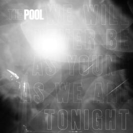 Album cover of We Will Never Be As Young As We Are Tonight