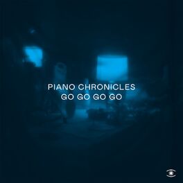 Album cover of Piano Chronicles - Go Go Go Go