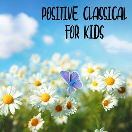 Album cover of Positive Classical For Kids