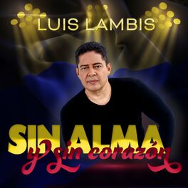 Album cover of Sin Alma y Sin Corazón