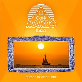 Album cover of Café Mambo Ibiza - Sunset to After Dark (Edited)