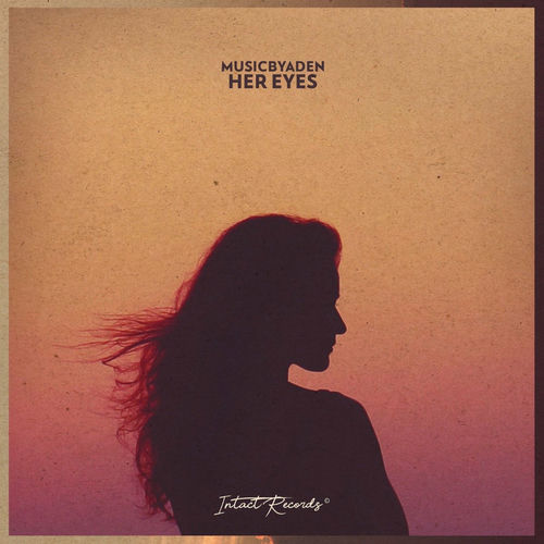 MusicbyAden Her Eyes lyrics and songs Deezer