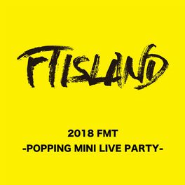 Album cover of Live-2018 FMT -POPPING MINI LIVE PARTY-