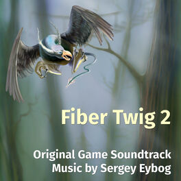 Album cover of Fiber Twig 2 (Original Game Soundtrack)