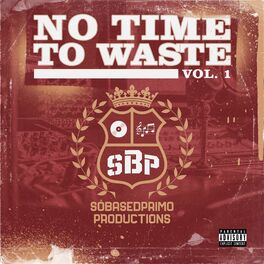 Album cover of No Time To Waste Vol. 1