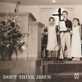 Album cover of Don't Think Jesus