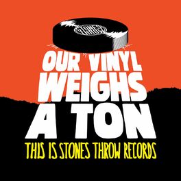 Album cover of Our Vinyl Weighs A Ton - This Is Stones Throw Records