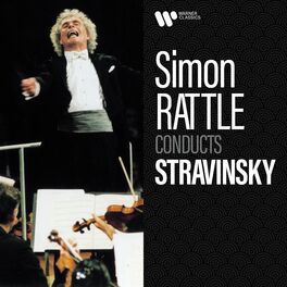 Album cover of Simon Rattle Conducts Stravinsky