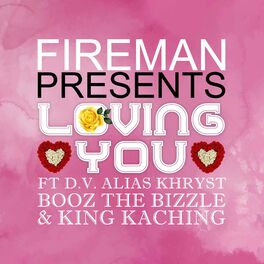 Album cover of Loving you (feat. D.V. Alias Khryst, Booz the Bizzle & King KaChing)
