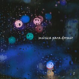 Album picture of Música para Dormir (Com Sons de Chuva), Vol. 1