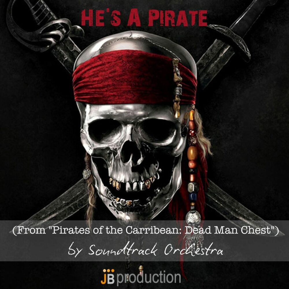 Soundtrack pirates. Обложка для трека пират. He's a Pirate (main Theme) - from Dead men tell. He's a Pirate by Soundtrack Orchestra. The Review on the Soundtrack of Pirates on the Carribean.