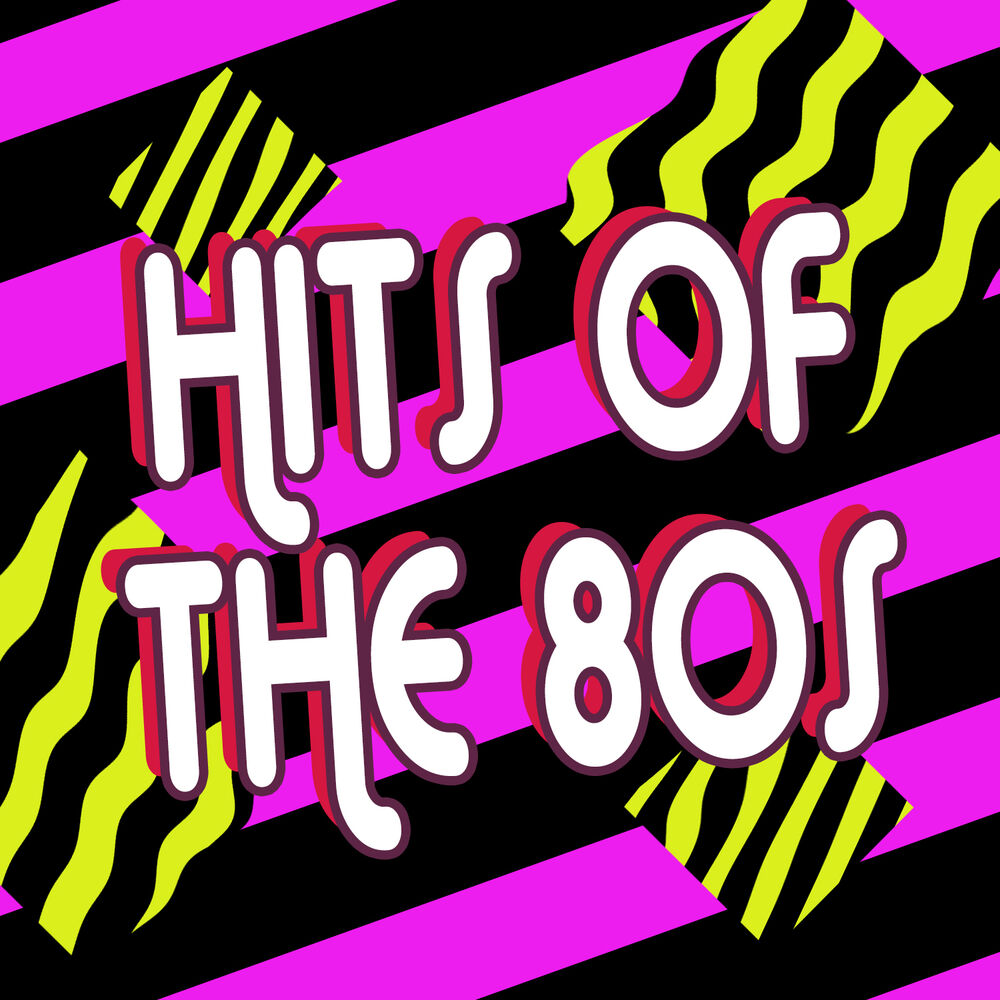 Listen 80. 80s Hits. Hits of 80'. 80s альбом. 80s обложка.