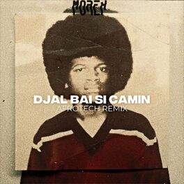 Album cover of Djal Bai Si Camin (Afrotech Remix)