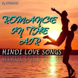 Album cover of Romance in the Air (Hindi Love Songs)