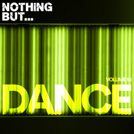 Album cover of Nothing But... Dance, Vol. 10