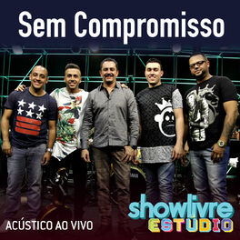 Album cover of Sem Compromisso no Estúdio Showlivre (Acústico) (Ao Vivo)