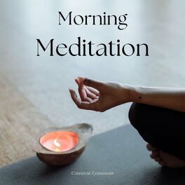 Album cover of Morning Meditation - Classical Crossover