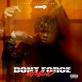 Album cover of Don't Force My Hand
