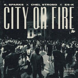 Album cover of City on Fire (feat. Chel Strong & Es-K)