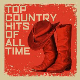 Album cover of Top Country Hits Of All Time