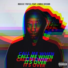 Album cover of Call Me When It's Over (feat. Chris Brown)