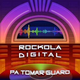 Album cover of Rockola Digital Pa Tomar Guaro