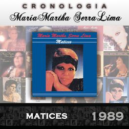 Album cover of María Martha Serra Lima Cronología - Matices (1989)