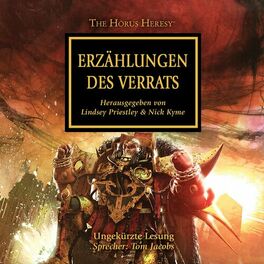 Album cover of Erzählungen des Verrats - The Horus Heresy 10 (Ungekürzt)