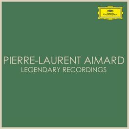 Album cover of Pierre-Laurent Aimard - Legendary Recordings
