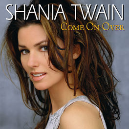 Album cover of Come On Over (International Version)