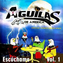 Aguilas de America: música, canciones, letras | Escúchalas en Deezer