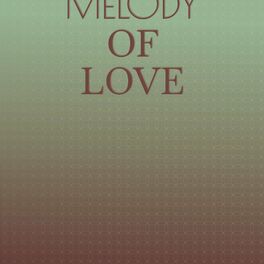 Album cover of Melody of Love